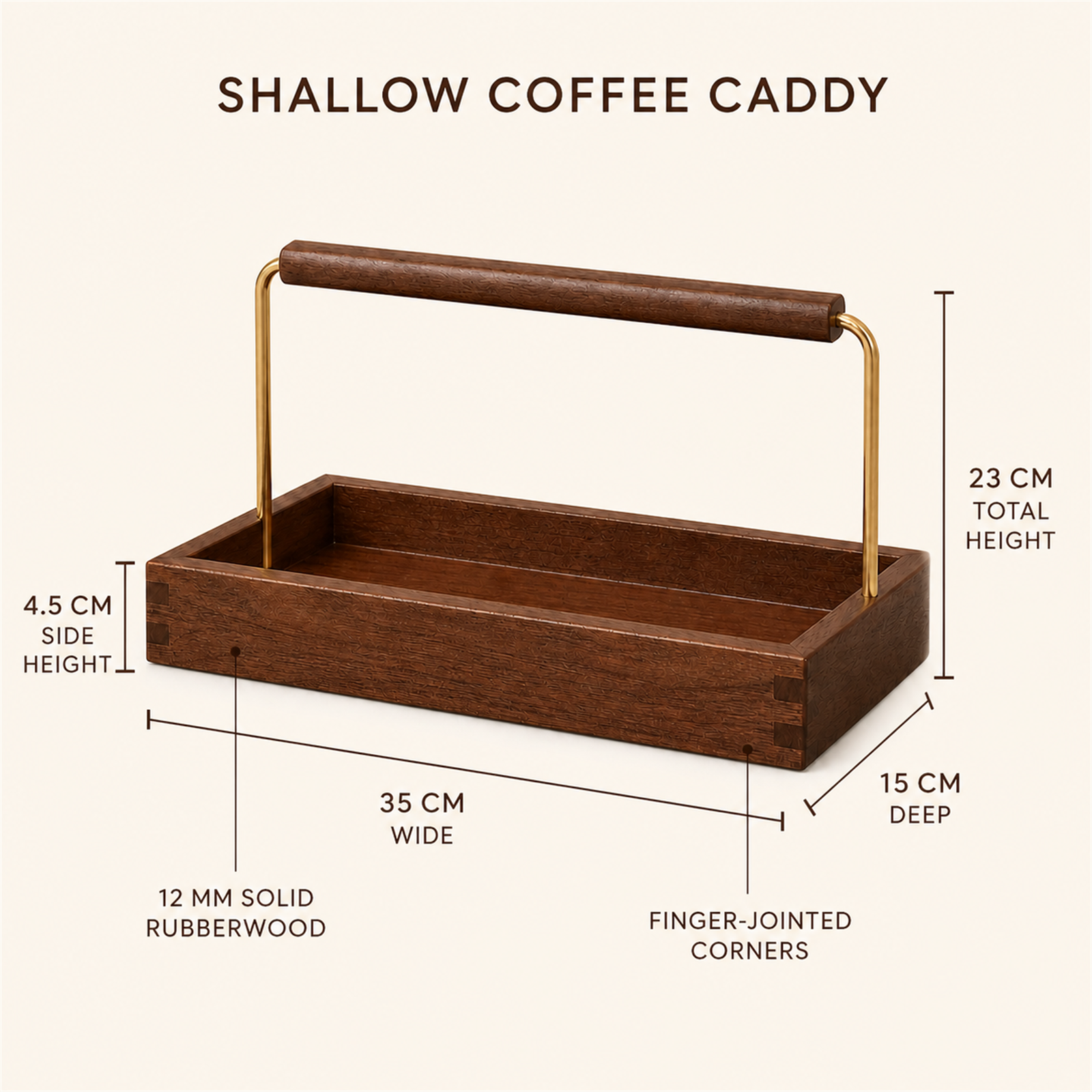 Shallow coffee caddy 35 by 15 cm dimension guide