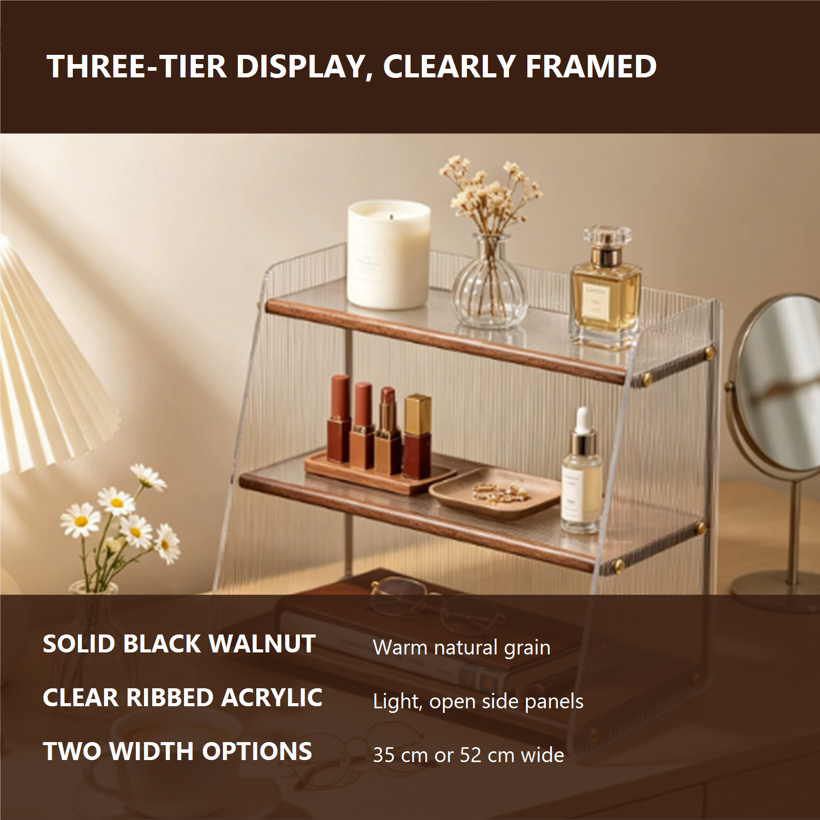 Three-tier black walnut and acrylic organizer features with two width options